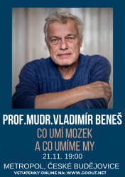 Prof. MUDr. Vladimír Beneš: Co umí mozek (a co umíme my)
