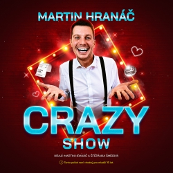 Martin Hranáč – CRAZY SHOW