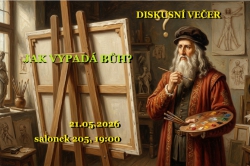 Diskusní večer - Jak vypadá Bůh?