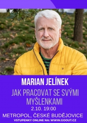 Marian Jelínek: Jak pracovat se svými myšlenkami