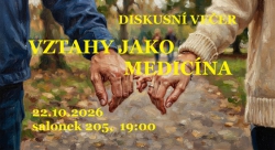 Diskusní večer: Vztahy jako medicína